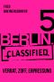 [Berlin Classified 05] • Verrat, Zoff, Erpressung
